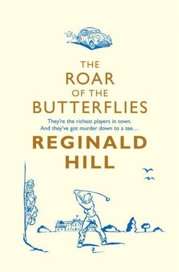 The Roar Of Butterflies 9780007252749 Reginald Hill, Verzenden, Reginald Hill