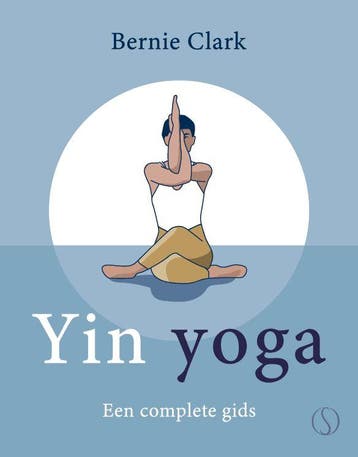 Yin Yoga | Bernie Clark | Nieuw, Verzenden, Bernie Clark