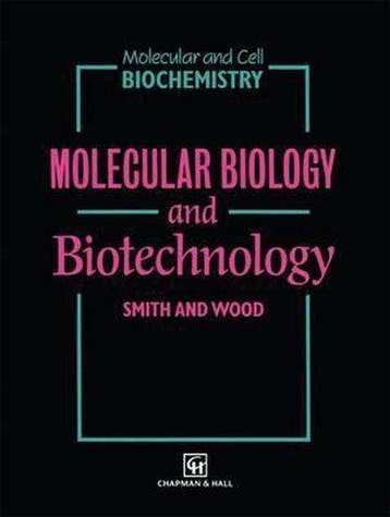 Molecular Biology and Biotechnology 9780412407505, Boeken, Verzenden, Gelezen, C. A. Smith