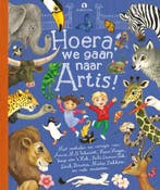 Hoera, we gaan naar Artis! 9789047613312, Verzenden, Gelezen