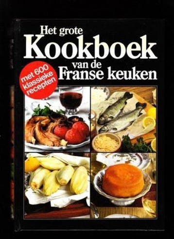 Het grote kookboek van de Franse keuken - Mathiot, Verzenden