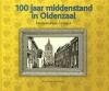100 jaar middenstand in Oldenzaal 9789081590730, Boeken, Reisgidsen, Zo goed als nieuw, Verzenden