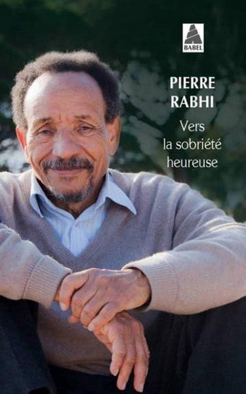 Vers la sobriété heureuse 9782330026592 Pierre Rabhi, Verzenden, Zo goed als nieuw, Pierre Rabhi