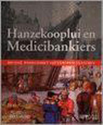 Van Hanzekooplui tot Medicibankiers. 9789058560544, Verzenden, Gelezen, A. Vandewalle