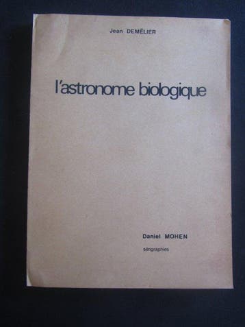 Signé ; DEMELIER Jean / Daniel Mohen - LAstronome