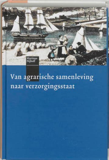 Van agrarische samenleving naar verzorgingsstaat, Verzenden, Zo goed als nieuw