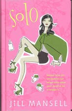 Solo 9789021007274 Jill Mansell, Boeken, Verzenden, Zo goed als nieuw, Jill Mansell