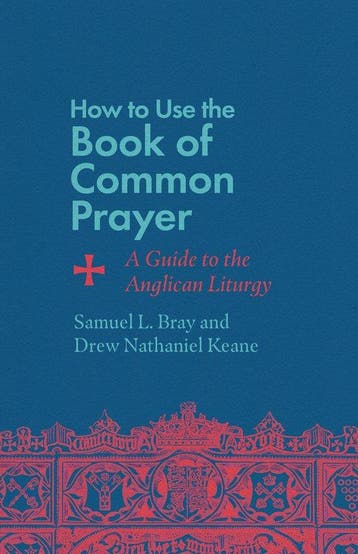 How to Use the Book of Common Prayer 9781514007471, Verzenden, Samuel L Bray