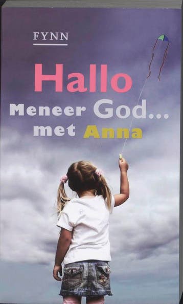 Hallo Meneer God... met Anna 9789043517850 Fynn, Verzenden, Gelezen, Fynn