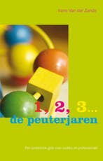 1, 2, 3 ... de peuterjaren 9789066656543 Irene van der Zande, Verzenden, Irene van der Zande