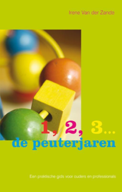 1, 2, 3 ... de peuterjaren 9789066656543 Irene van der Zande, Livres, Livres d'étude & Cours, Envoi