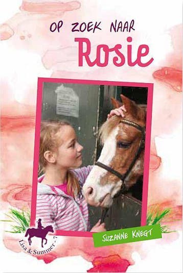 Op zoek naar Rosie / Lisa & Summer / 7 9789033611971, Verzenden, Suzanne Knegt
