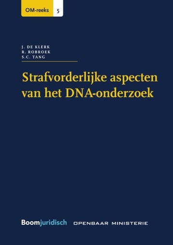 Strafvorderlijke aspecten van het DNA-onderzoek / OM-reeks /, Verzenden, Zo goed als nieuw, J. de Klerk