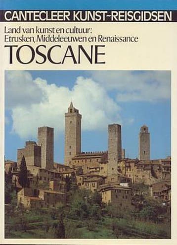 Toscane / Cantecleer kunst-reisgidsen 9789021303314, Verzenden, Gelezen, M. Zijlma
