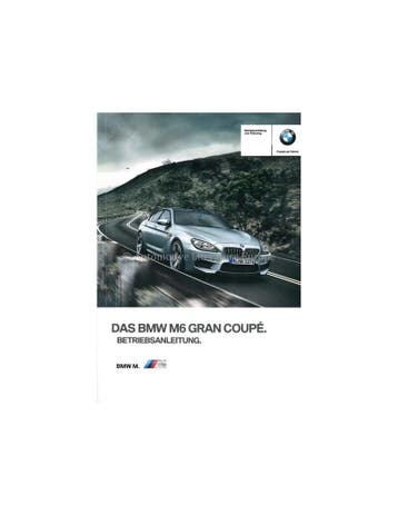 2013 BMW M6 GRAN COUPÉ INSTRUCTIEBOEKJE DUITS