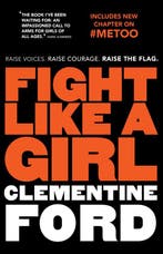 Fight Like A Girl 9781760633400 Clementine Ford, Verzenden, Clementine Ford