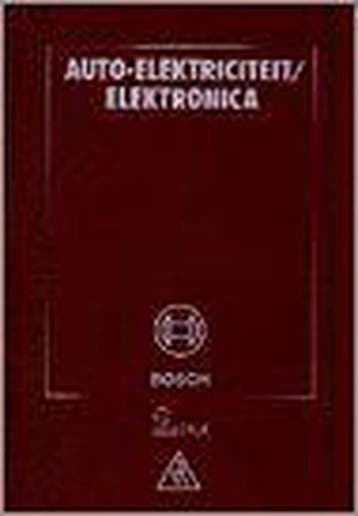 Auto-Elektriciteit/Elektronica 9789066748132 Bosch, Boeken, Verzenden, Gelezen, Bosch