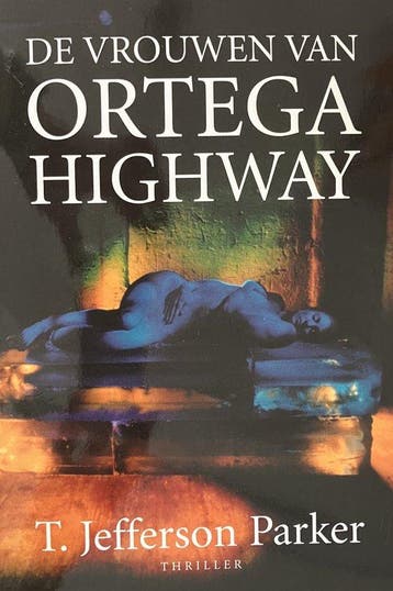 De vrouwen van Ortega Highway - Parker, Verzenden, Nieuw