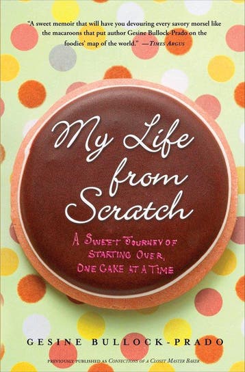 My Life from Scratch 9780767932738 Gesine Bullock-Prado, Verzenden, Gelezen, Gesine Bullock-Prado