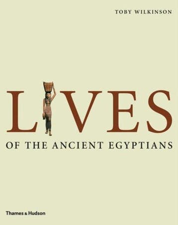 Lives of the Ancient Egyptians 9780500051481 Toby Wilkinson, Verzenden, Gelezen, Toby Wilkinson