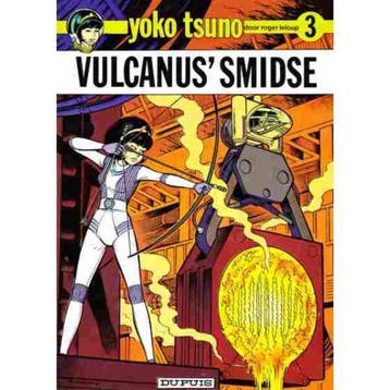 Vulcanus smidse / Yoko Tsuno / 3 9789031403530 Leloup, Boeken, Verzenden, Gelezen, Leloup