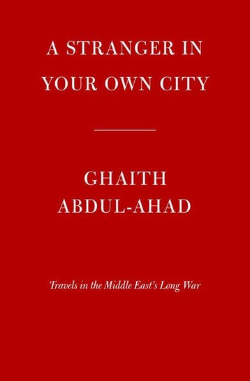 A Stranger in Your Own City 9780593536889 Ghaith Abdul-Ahad, Verzenden, Ghaith Abdul-Ahad