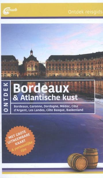 Bordeaux & Atlantische kust / ANWB Ontdek 9789018039752, Verzenden, Zo goed als nieuw, Manfred Görgens