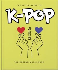 The Little Guide to K-POP / Little Books of Music / 22, Verzenden, Gelezen, Orange Hippo!