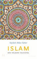 Islam 9789029093095 Sajidah Abdus Sattar, Boeken, Verzenden, Zo goed als nieuw, Sajidah Abdus Sattar