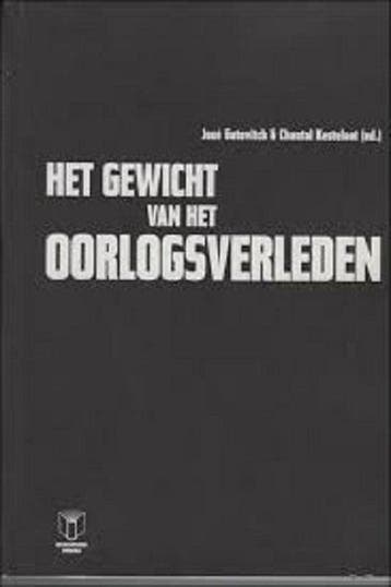 Het gewicht van het oorlogsverleden 9789038203591 Gotovitch, Verzenden, Gotovitch