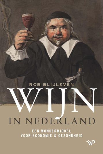 Wijn In Nederland | Rob Blijleven | Nieuw, Verzenden, Nieuw, Rob Blijleven