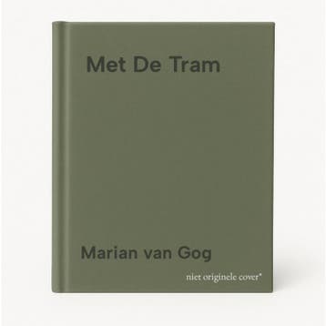 Met De Tram 9789001302351 Marian van Gog, Boeken, Verzenden, Zo goed als nieuw, Marian van Gog