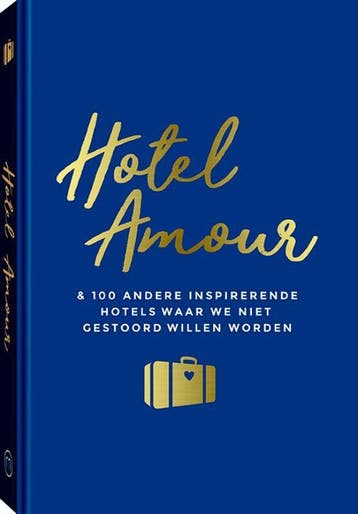 Hotel Amour & 100 andere inspirerende hotels waar we (Goed), Verzenden