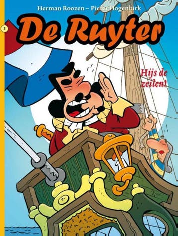 Hijs de zeilen! / De Ruyter / 3 9789462800434 Herman Roozen, Verzenden, Zo goed als nieuw, Herman Roozen
