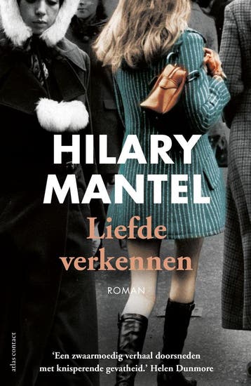 Liefde verkennen 9789025452667 Hilary Mantel, Boeken, Verzenden, Zo goed als nieuw, Hilary Mantel