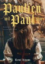 Paulien wil Paul zijn 9789464898439 René Haans, Verzenden, Zo goed als nieuw, René Haans