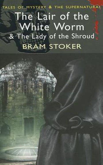 The Lair of the White Worm & The Lady of the Shroud, Boeken, Verzenden, Gelezen, Bram Stoker