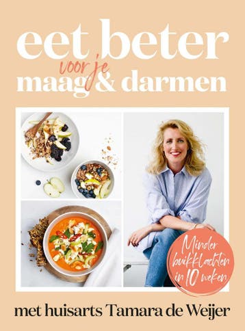 Eet Beter Voor Je Maag En Darmen Met Huisarts Tamara De Weij, Boeken, Verzenden, Nieuw, Tamara Weijer