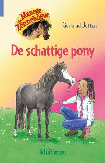 Manege de Zonnehoeve - De schattige pony - Gertrud Jetten, Verzenden