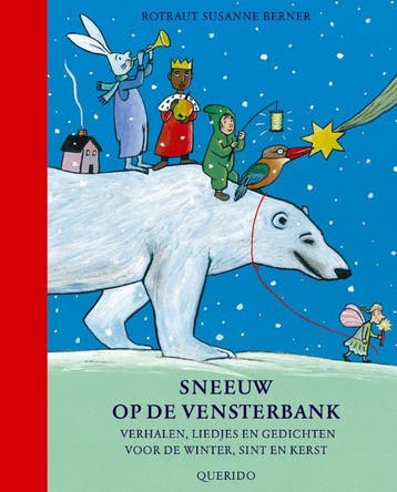 Sneeuw Op De Vensterbank 9789045100135 R.S. Berner, Verzenden, Zo goed als nieuw, R.S. Berner