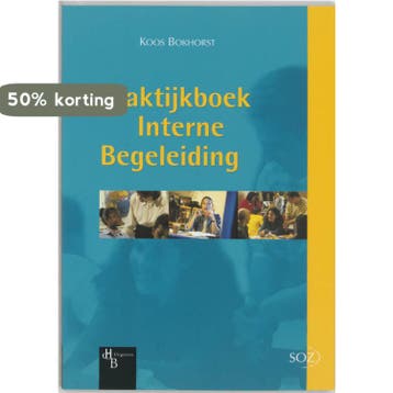 Praktijkboek Interne Begeleiding / SOZ 9789055743605, Boeken, Studieboeken en Cursussen, Verzenden, Gelezen, K. Bokhorst