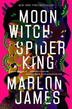 The Dark Star Trilogy- Moon Witch, Spider King 9780735220201, Verzenden, Zo goed als nieuw, Marlon James