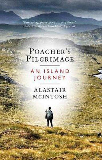 Poachers Pilgrimage 9781780274683 Alastair Mcintosh, Verzenden, Alastair Mcintosh