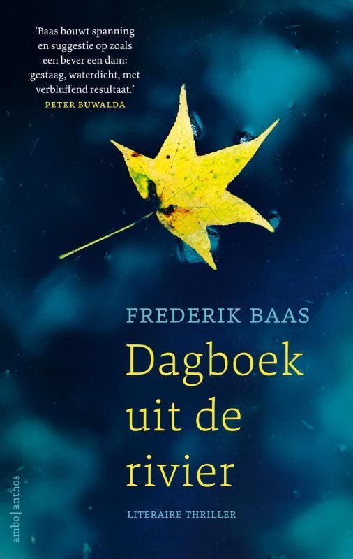 Dagboek uit de rivier 9789026337543 Frederik Baas, Livres, Thrillers, Envoi
