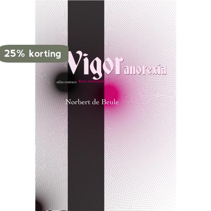 Vigor anorexia 9789025457204 Norbert de Beule, Livres, Poèmes & Poésie, Envoi