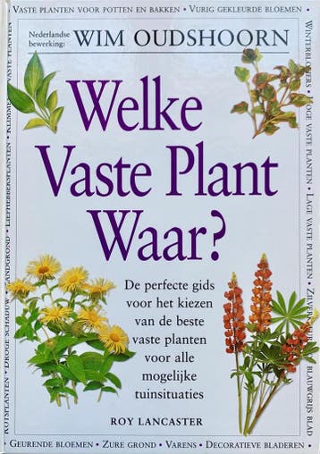 Welke vaste plant waar? / Groenboekerij 9789021533964, Verzenden, R. Lancaster
