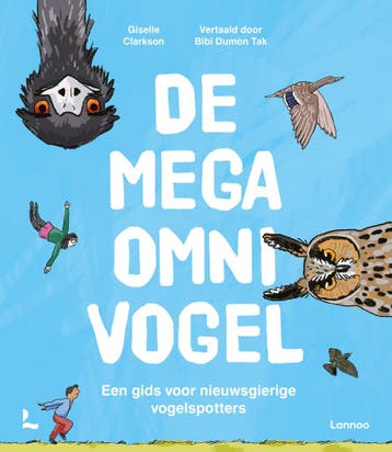 De mega-omnivogel (9789059966024, Giselle Clarkson), Boeken, Dieren en Huisdieren, Verzenden, Nieuw