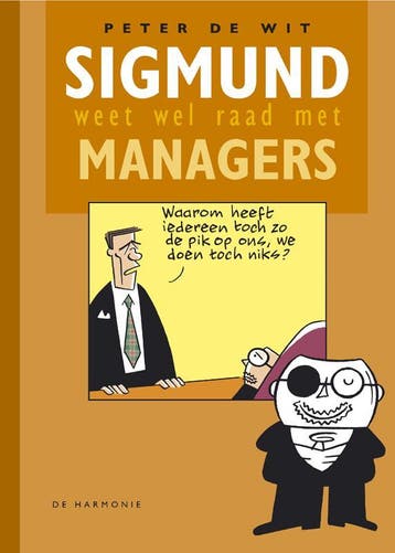 Sigmund weet wel raad met managers / Sigmund weet wel raad, Verzenden, Zo goed als nieuw, P. de Wit