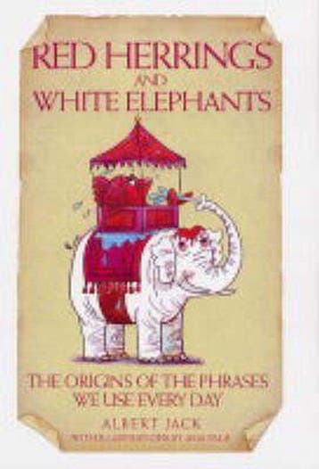 Red Herrings and White Elephants 9781843581291 Albert Jack, Verzenden, Zo goed als nieuw, Albert Jack