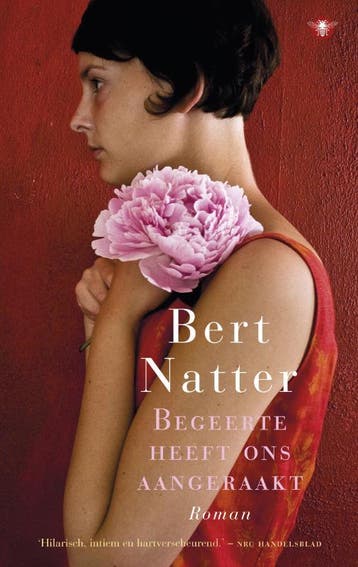 Begeerte heeft ons aangeraakt 9789060059203 Bert Natter, Verzenden, Gelezen, Bert Natter